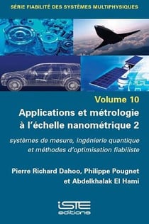 Applications et métrologie à l'échelle nanométrique 2 : systèmes de mesure, ingénierie quantique et méthodes d'optimisation fiabiliste