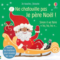 Je touche, j'écoute : Ne chatouille pas le père Noël !