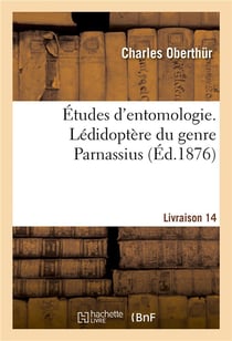 Etudes d'entomologie. ledidoptere du genre parnassius. livraison 14