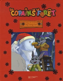 Copains de la forêt - le traîneau du père noël