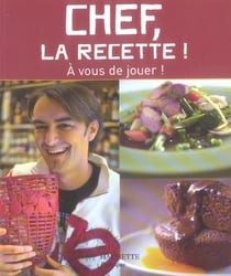 Chef la recette !