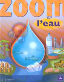 Zoom sur l'eau