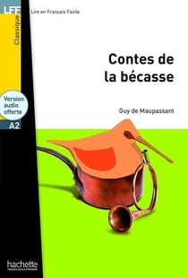 LFF - Les contes de la Bécasse (A2)
