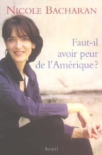 Faut-il avoir peur de l'Amérique?