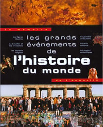 Les grands evenements de l'histoire du monde memoire de l'humanite