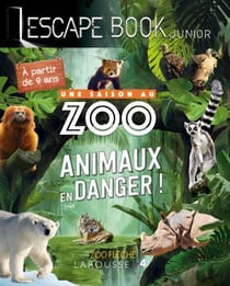 Une saison au zoo - escape book junior - animaux en danger !