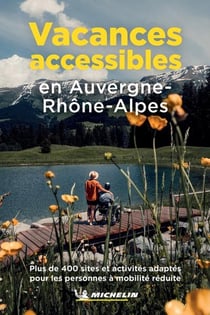 Vacances accessibles en Auvergne-Rhône-Alpes
