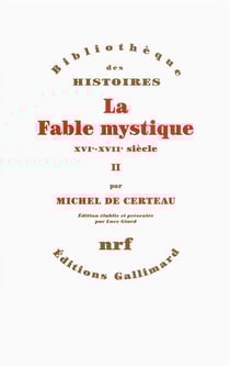 La fable mystique Tome 2 - XVI-XVIIe siècle