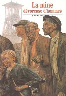 La Mine dévoreuse d'hommes