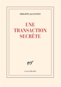 Une transaction secrète
