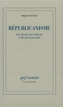 Republicanisme - une theorie de la liberte et du gouvernement