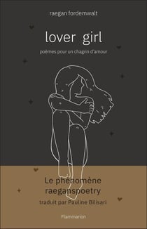 Lover Girl : Poèmes pour un chagrin d'amour