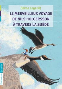 Le merveilleux voyage de nils holgersson a travers la suede