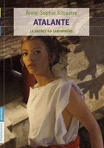 Atalante t.3 - le secret du labyrinthe