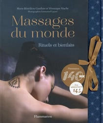 Massages du monde - rituels et bienfaits