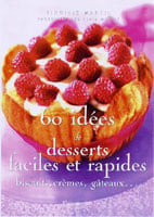 Soixante idees de desserts faciles et rapides