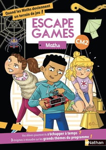 Escape games : mathématiques : CM2 (édition 2021)