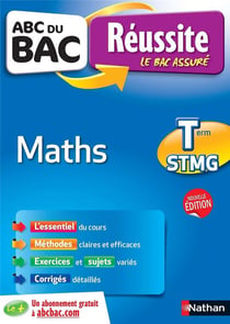 ABC du bac réussite Tome 49 : mathématiques - terminale STMG (édition 2017)