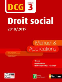 DCG - droit social - épreuve 3 - manuel & applications (édition 2018/2019)