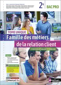 Famille des métiers de la relation client : tome unique : 2de bac pro MRC : livre + licence élève (édition 2022)