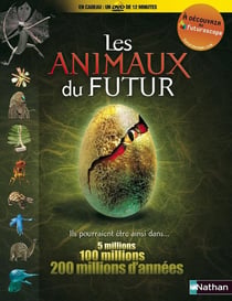 ANIMAUX DU FUTUR + DVD OFFERT