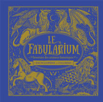 Le fabularium - inventaire des créatures fantastiques - encyclopédie à colorier