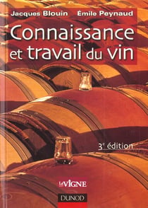 Connaissance et travail du vin - 3e edition 2001