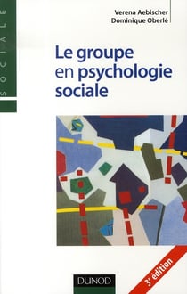 Le groupe en psychologie sociale (3e édition)