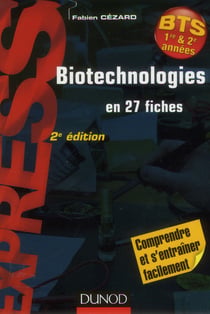 Biotechnologies en 27 fiches - rappels de cours et exercices corrigés (2e édition)