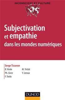 Subjectivation et empathie dans les mondes numériques