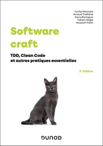 Software craft : TDD, Clean Code et autres pratiques essentielles (2e édition)