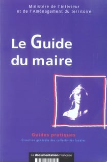 Le guide du maire (édition 2006)