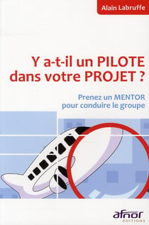 Y-a-t-il un PILOTE dans votre PROJET ?