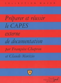 Préparer et réussir le CAPES externe de documentation