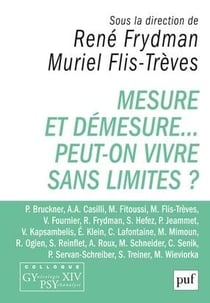 Mesure et demesure... peut-on vivre sans limites ?