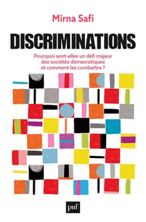 Discriminations : Pourquoi sont-elles un défi majeur des sociétés démocratiques et comment les combatre ?