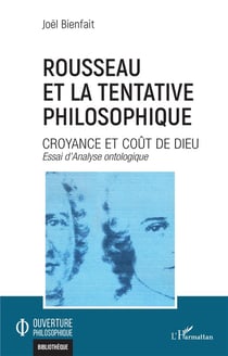 Rousseau et la tentative philosophique : croyance et coût de Dieu