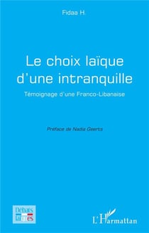 Le choix laïque d'une intranquille : Témoignage d'une Franco-Libanaise