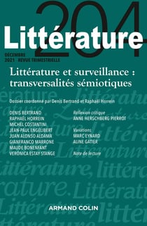 Littérature Nº204 4/2021 Littérature et surveillance : transversalités sémiotiques
