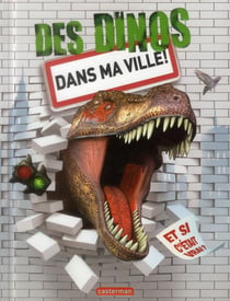 Des dinos dans ma ville