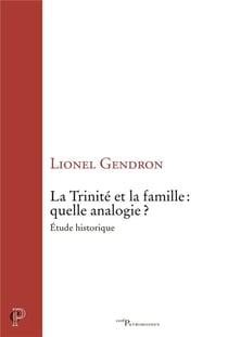 La Trinité et la famille : quelle analogie ? Étude historique