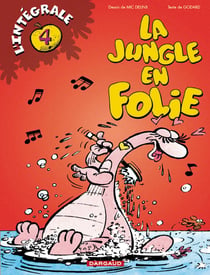 Integrale la jungle en folie Tome 4