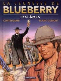 La jeunesse de Blueberry Tome 18 : 1276 âmes