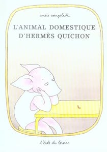 L'animal domestique d'Hermès Quichon