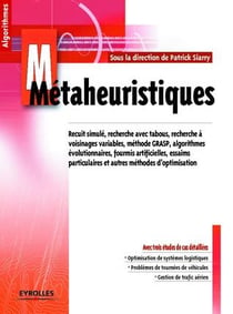 Métaheuristiques - avec 3 études de cas détaillées (2e édition)