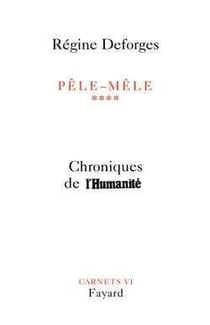 Pêle-Mêle, tome 4 : Chroniques de l'Humanité