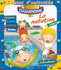 Cahier d'activités - p'tits champions - la natation