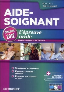 Aide-soignant - l'épreuve orale - concours 2012