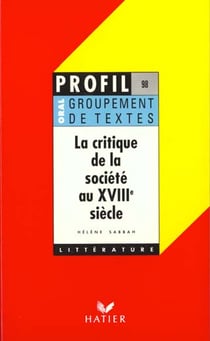 La critique de la société au xviiie siècle - groupement de textes
