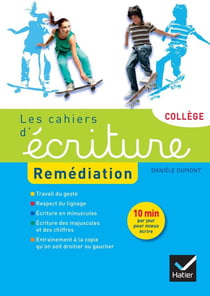 Les cahiers d'écriture : remédiation - cahier de l'élève (édition 2015)